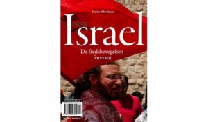 Israel: Da fredsbevegelsen forsvant av Karin Abraham.