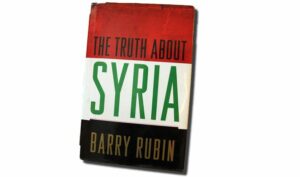 The Truth About Syria av Barry Rubin